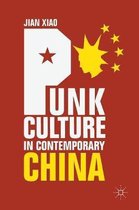 Punk Culture in Contemporary China