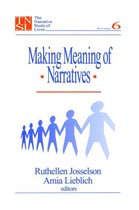 The Narrative Study of Lives series- Making Meaning of Narratives