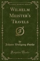 Wilhelm Meister's Travels (Classic Reprint)