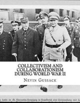 Collectivism and Collaborationism During World War II