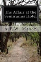 The Affair at the Semiramis Hotel