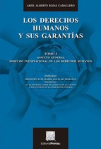 Biblioteca Jurídica Porrúa 1 - Los derechos humanos y sus garantías : Tomo 1
