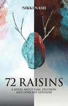 72 Raisins