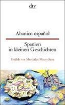 Abanico español Spanien in kleinen Geschichten