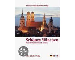 Schönes München. Eine Bildreise