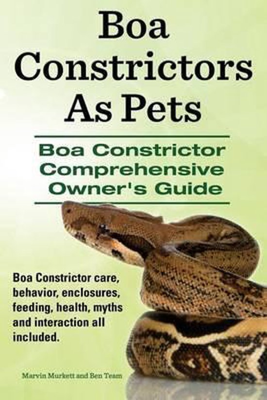 Boa Constrictors As Pets. Boa Constrictor Comprehensive Owne ... - cover