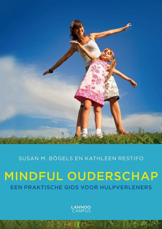 Mindful Ouderschap - Susan Bogels | Tiliboo-afrobeat.com