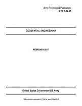 Army Techniques Publication ATP 3-34.80 Geospatial Engineering February 2017