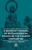 A Buddhist Manual Of Psychological Ethics Of The Fourth Century BC