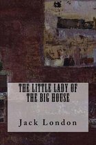 The Little Lady of the Big House