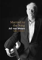Woord in Beeld 4 -   Married to the Song Ad van Meurs