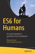 ES6 for Humans: The Latest Standard of JavaScript