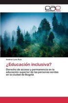 ¿Educación inclusiva?