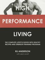 High Performance Living