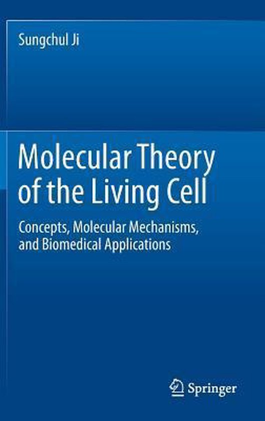 Molecular Theory of the Living Cell