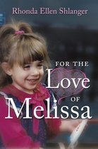 For the Love of Melissa
