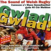 Gwlad! Gwlad! The Sound Of Welsh Rugby