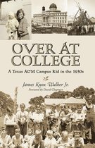 Centennial Series of the Association of Former Students, Texas A&M University 124 - Over at College