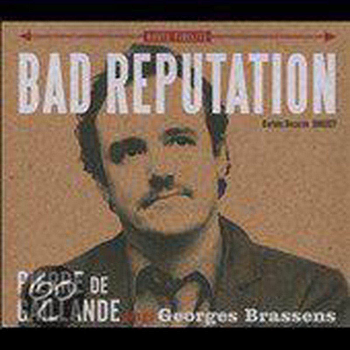 Bad Reputation: Pierre De Gaillande Sings Georges Brassens