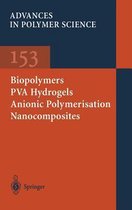 Biopolymers * PVA Hydrogels Anionic Polymerisation Nanocomposites