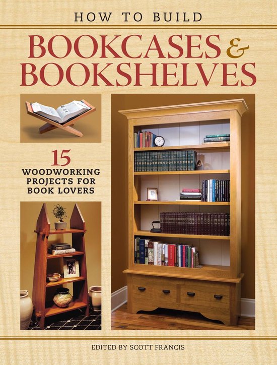 How to Build Bookcases & Bookshelves (ebook) 9781440346668 Boeken