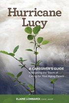 Hurricane Lucy A Caregiver's Guide