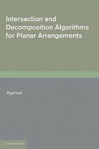 Intersection and Decomposition Algorithms for Planar Arrangements