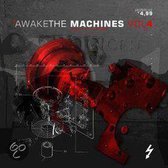 Awake the Machines, Vol. 4