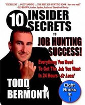 10 Insider Secrets to Job Hunting Success!