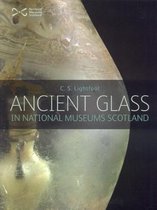 Ancient Glass in the Royal Museum of Scotland