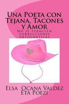 Una Poeta Con Tejana, Tacones Y Amor