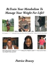 Retrain Your Metabolism to Manage Your Weight for Life!!
