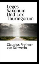 Leges Saxonum Und Lex Thuringorum