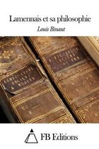 Lamennais Et Sa Philosophie