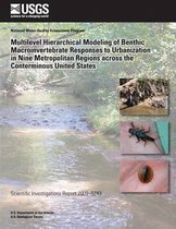 Multilevel Hierarchical Modeling of Benthic Macroinvertebrate Responses to Urbanization in Nine Metropolitan Regions Across the Conterminous United States