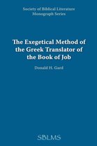 The Exegetical Method of the Greek Translator of the Book of Job