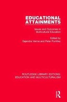 Routledge Library Editions: Education and Multiculturalism- Educational Attainments