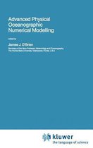 NATO Science Series C- Advanced Physical Oceanographic Numerical Modelling