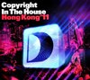 Copyright In The House - Hong Kong '11