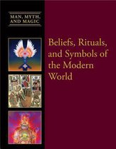 Man, Myth, and Magic(r)- Beliefs, Rituals, and Symbols of the Modern World
