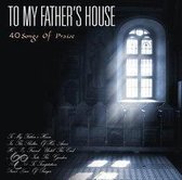 40 Gospel Hymns - To My Father's House