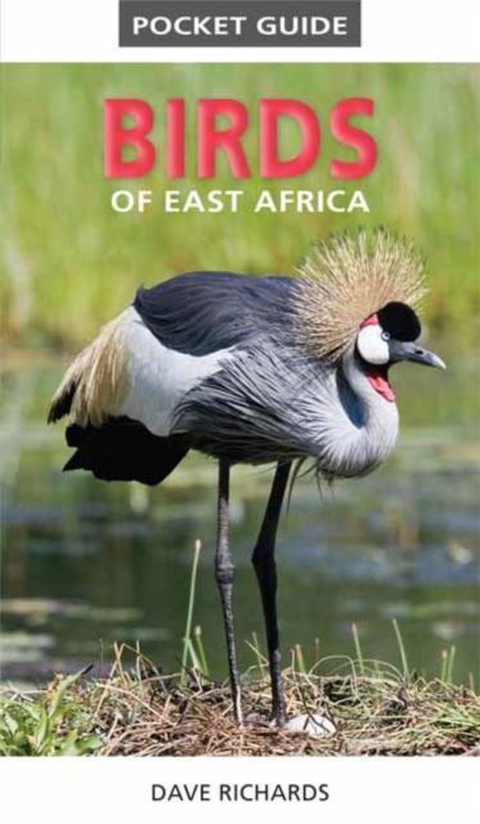Pocket Guide Birds Of East Africa - Dave Richards