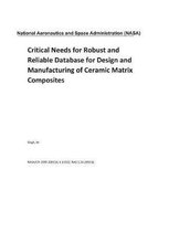 Critical Needs for Robust and Reliable Database for Design and Manufacturing of Ceramic Matrix Composites