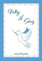 Why I Sing