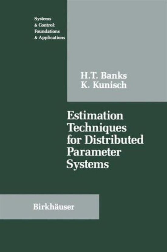 Estimation Techniques for Distributed Parameter Systems - cover