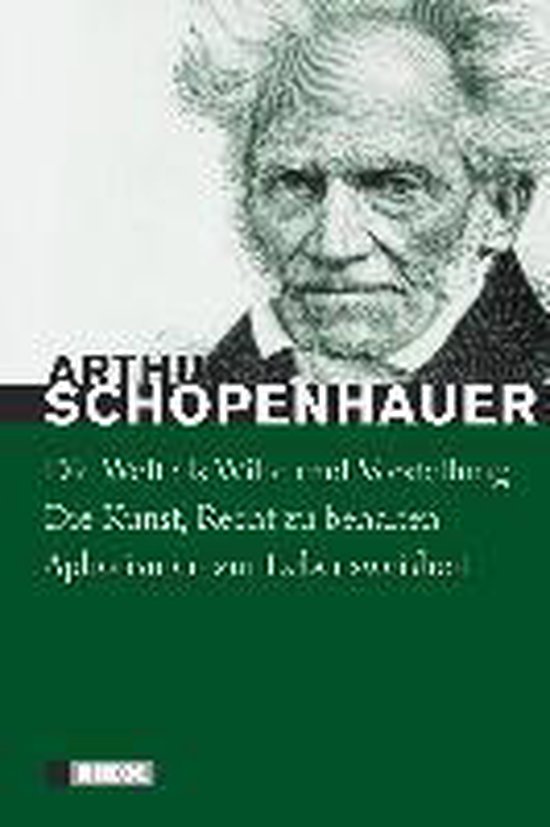 Boekomslag met een portret van Arthur Schopenhauer en de titel "Die Welt als Wille und Vorstellung".