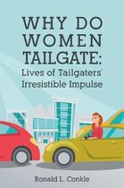 Why Do Women Tailgate