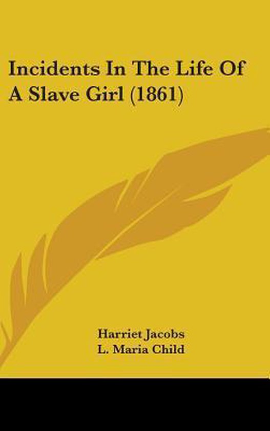 Incidents In The Life Of A Slave Girl (1861) - cover