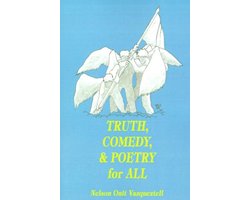Truth, Comedy & Poetry for All