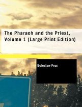 The Pharaoh and the Priest, Volume 1